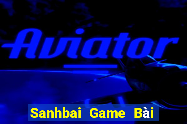 Sanhbai Game Bài Quốc Tế