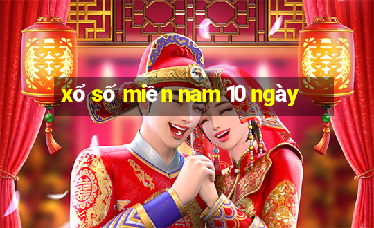 xổ số miền nam 10 ngày