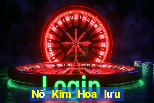 Nổ Kim Hoa lưu ý dưới cùng