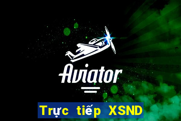 Trực tiếp XSND ngày 7