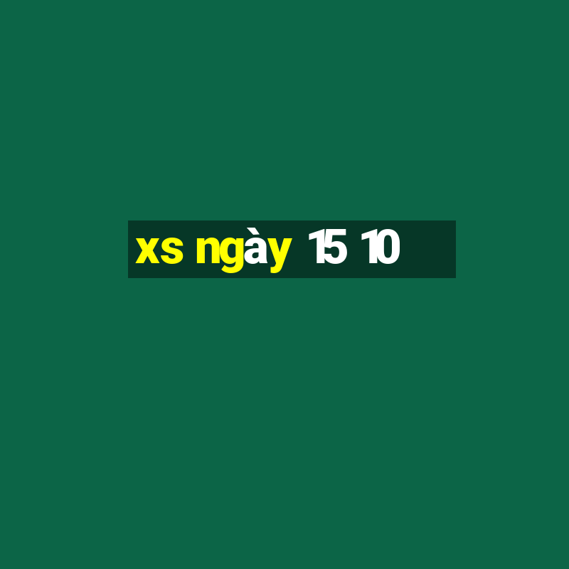 xs ngày 15 10