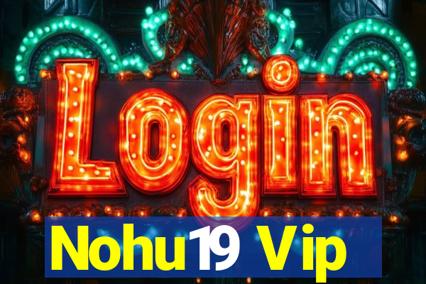 Nohu19 Vip