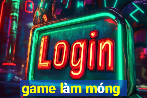 game làm móng