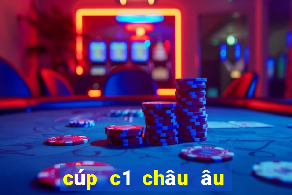 cúp c1 châu âu vòng 1 8