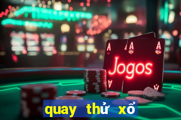 quay thử xổ số miền bắc 666