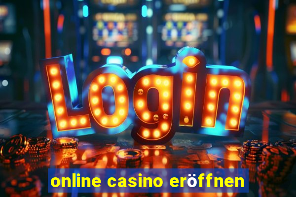 online casino eröffnen