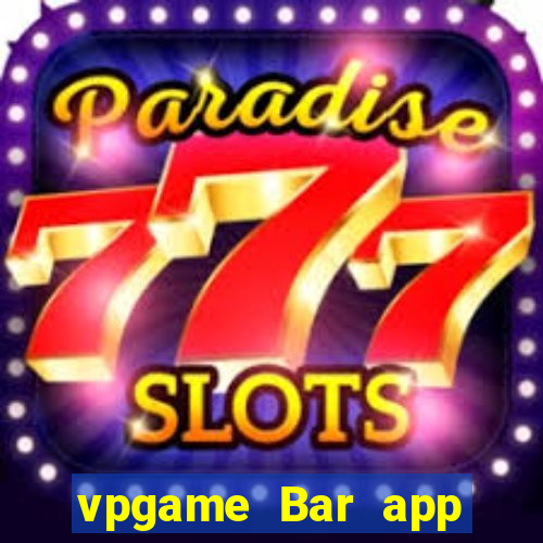 vpgame Bar app Tải về