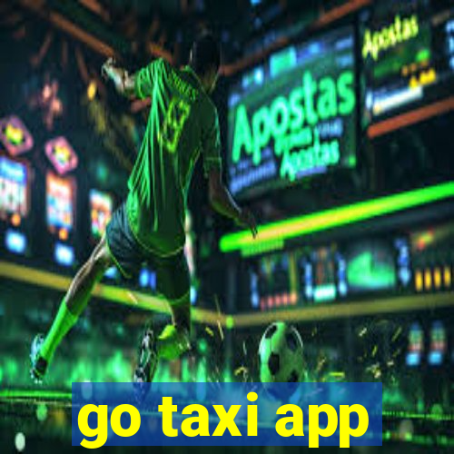 go taxi app