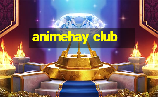 animehay club