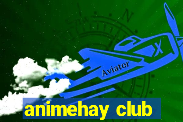 animehay club