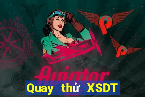 Quay thử XSDT ngày 1