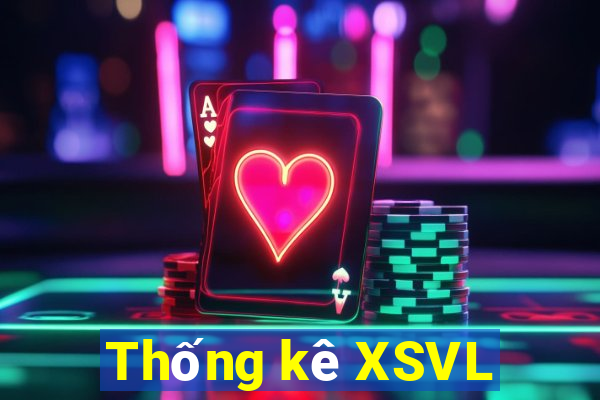 Thống kê XSVL