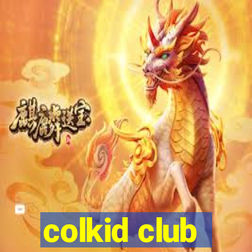 colkid club