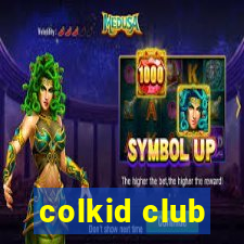 colkid club