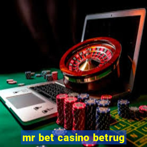 mr bet casino betrug