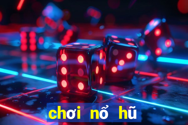 chơi nổ hũ kiêng kỵ gì