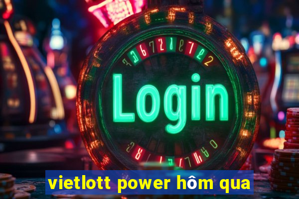 vietlott power hôm qua