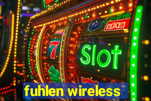 fuhlen wireless