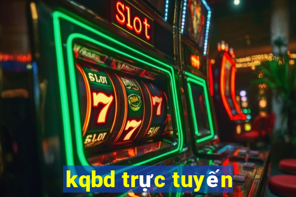 kqbd trực tuyến