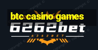 btc casino games