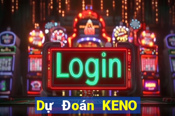 Dự Đoán KENO thứ tư