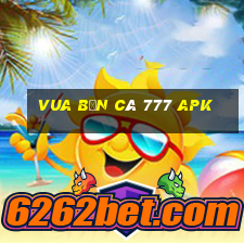 vua bắn cá 777 apk