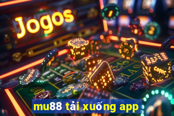 mu88 tải xuống app