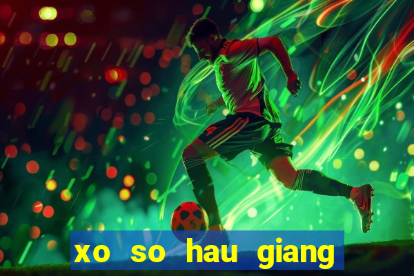 xo so hau giang 11 2