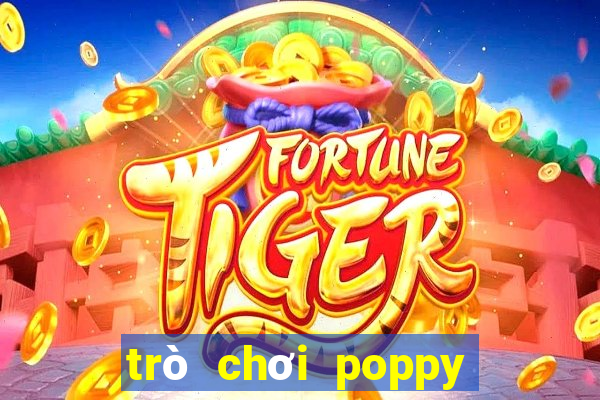 trò chơi poppy playtime miễn phí