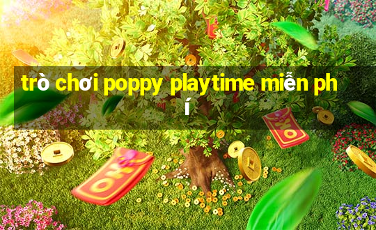 trò chơi poppy playtime miễn phí