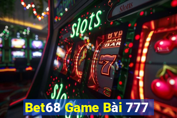 Bet68 Game Bài 777