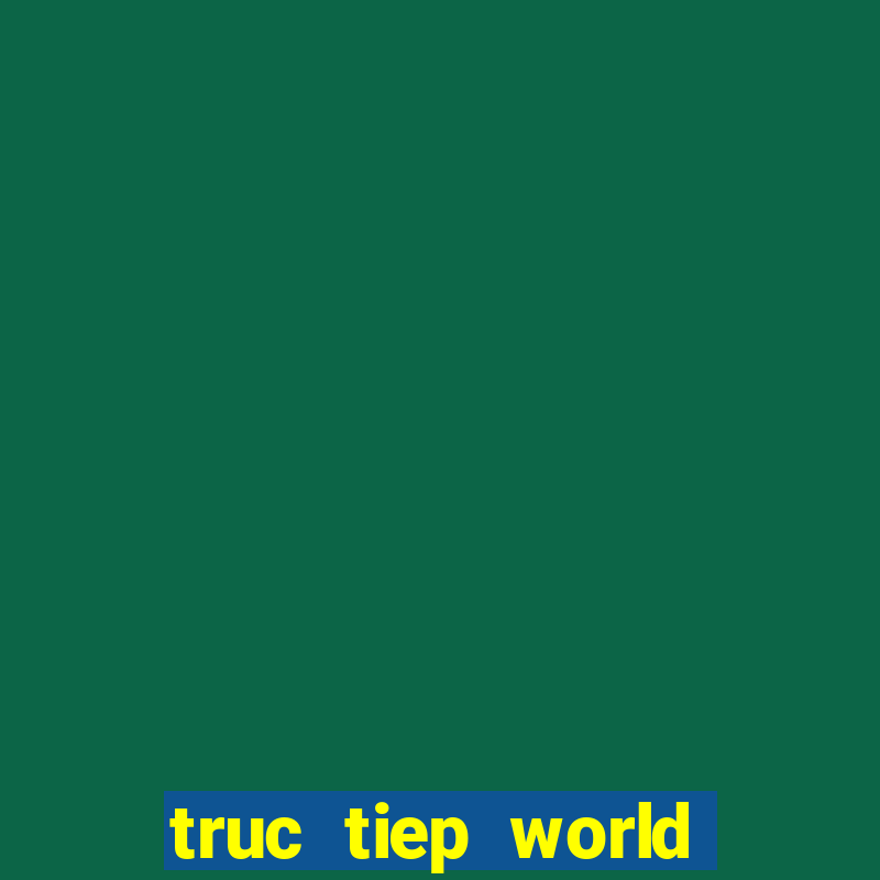 truc tiep world cup 2022 vtv2