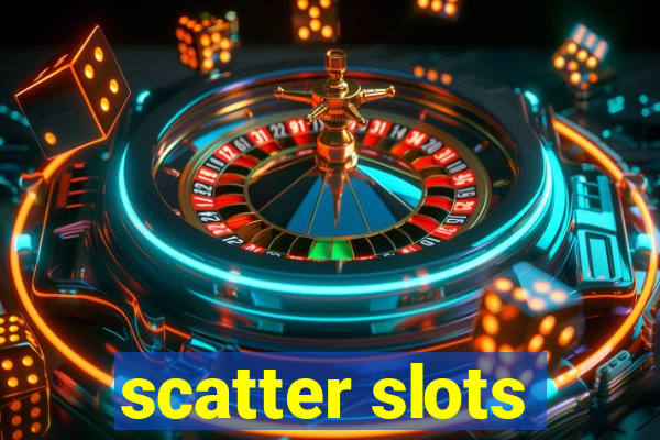 scatter slots