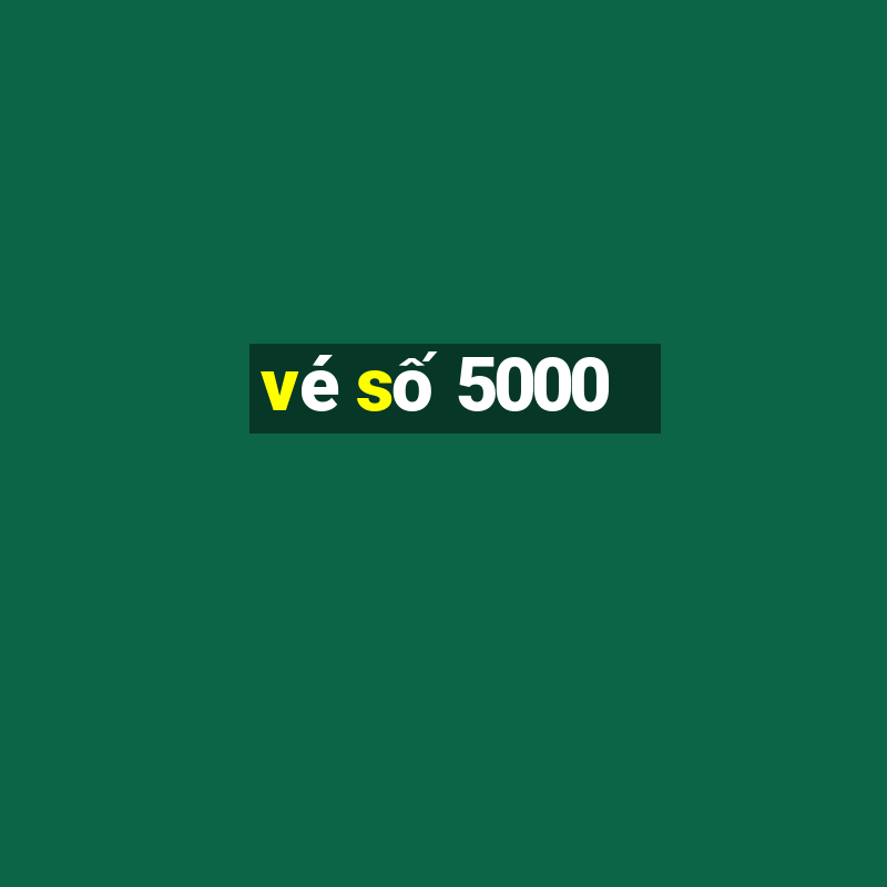 vé số 5000