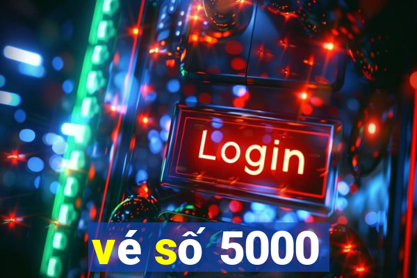 vé số 5000