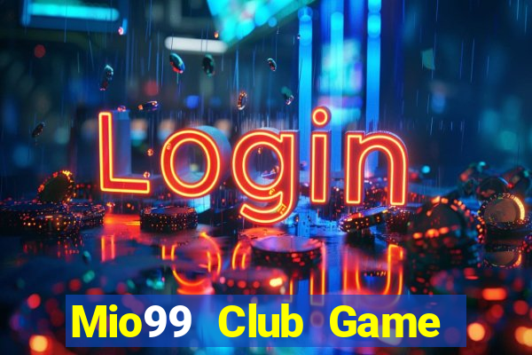 Mio99 Club Game Bài Đổi Thưởng Caovietnet