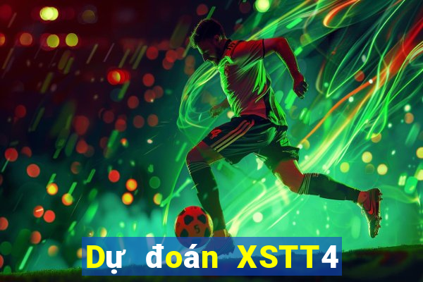 Dự đoán XSTT4 ngày 28