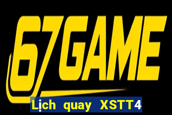 Lịch quay XSTT4 Thứ 5