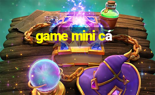 game mini cá