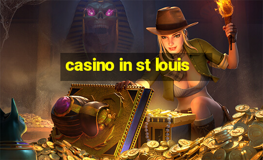 casino in st louis