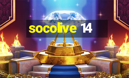 socolive 14