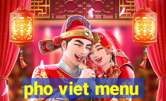 pho viet menu