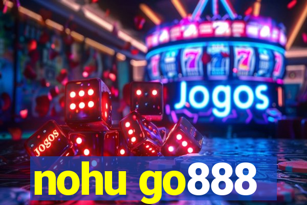 nohu go888