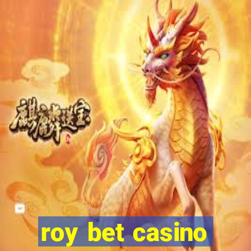 roy bet casino