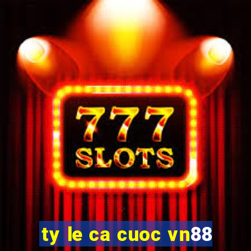 ty le ca cuoc vn88