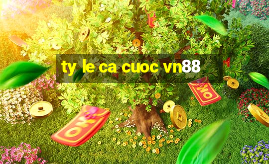 ty le ca cuoc vn88