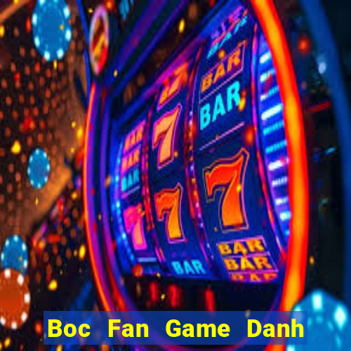 Boc Fan Game Danh Bai 3C