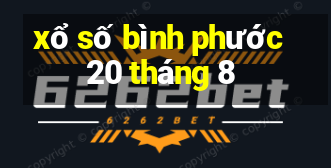 xổ số bình phước 20 tháng 8