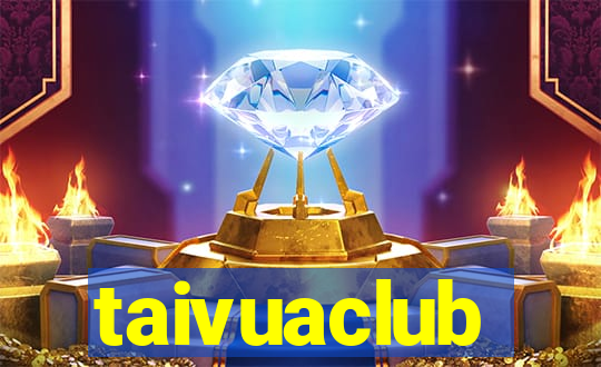 taivuaclub