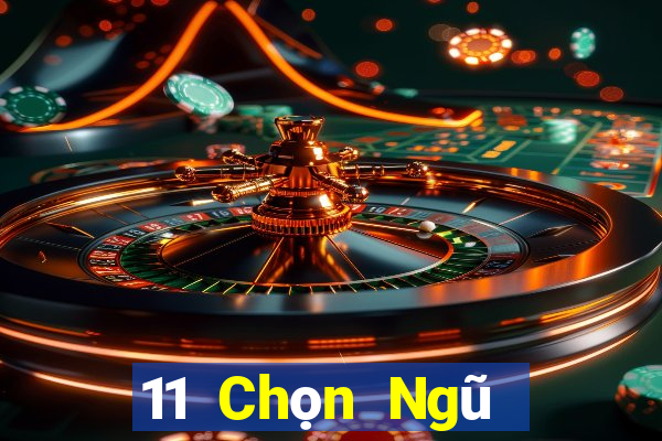 11 Chọn Ngũ Sơn Đông